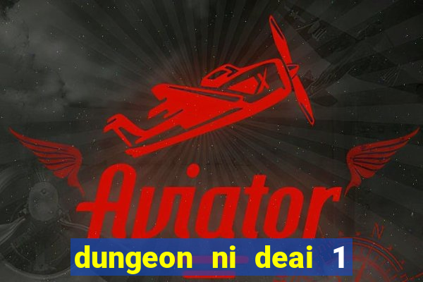 dungeon ni deai 1 temporada dublado